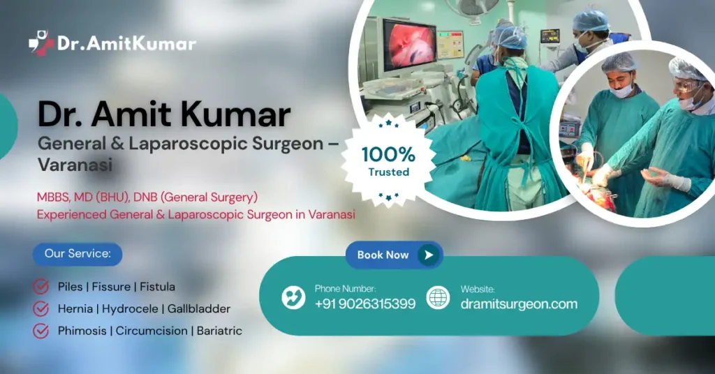 Dr. Amit Kumar Surgeon – Expert in Piles, Fissure, Fistula, Phimosis, Hernia & More | Star Hospital Varanasi